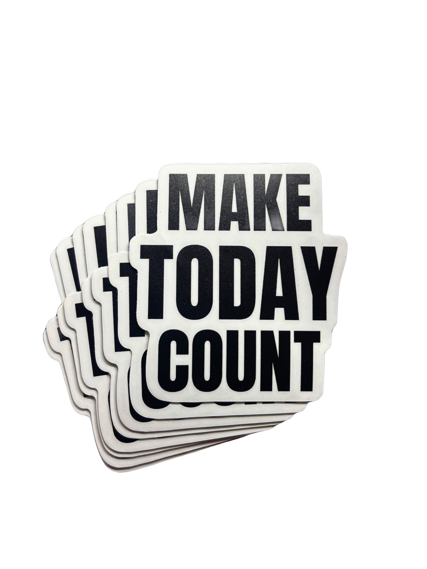 Make Today Count Sticker
